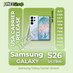 Samsung Galaxy S26 Ultra 5G (SM-S948U) Carrier Release USA - Remote SIM Unlock for all USA Carriers